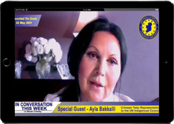 Crimean Tatar  Representative to UN, Ms. Ayla Bakkalli on ‘In Conversation This Week’
