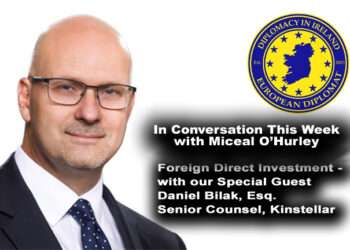 Foreign Direct Investment in focus on ‘In Conversation This Week’ with Dan Bilak, Esq., Senior Counsel, Kinstellar – Leading Independent Law Firm in Emerging Europe, Turkey and Central Asia