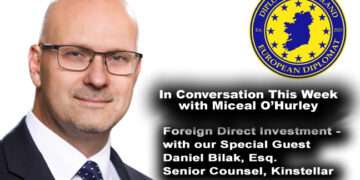 Foreign Direct Investment in focus on ‘In Conversation This Week’ with Dan Bilak, Esq., Senior Counsel, Kinstellar – Leading Independent Law Firm in Emerging Europe, Turkey and Central Asia