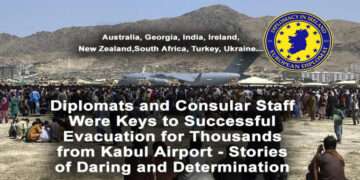 Australia, Georgia, Ireland, Turkey and Ukraine Amongst Nations Undertaking Daring Feats in Humanitarian Evacuation of Citizens and Afghans from Kabul