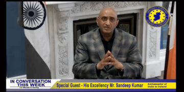 In Conversation This Week with Miceal O’Hurley – Special Guest His Excellency Mr. Sandeep Kumar