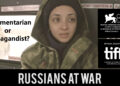 Festival Suspends Then Screens Russian Propaganda Film