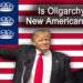 Is Oligarchy the New American Norm?